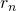 Rendered by QuickLaTeX.com r_n